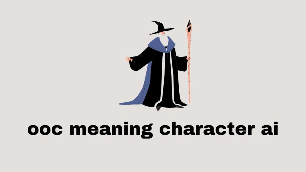 OOC Meaning in Character AI: What It Is and How to Use It Effectively